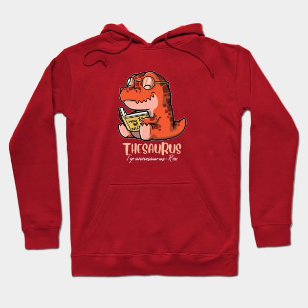 Thesaurus - Tyrannosaurus Rex reading Book Hoodie by DinoMart